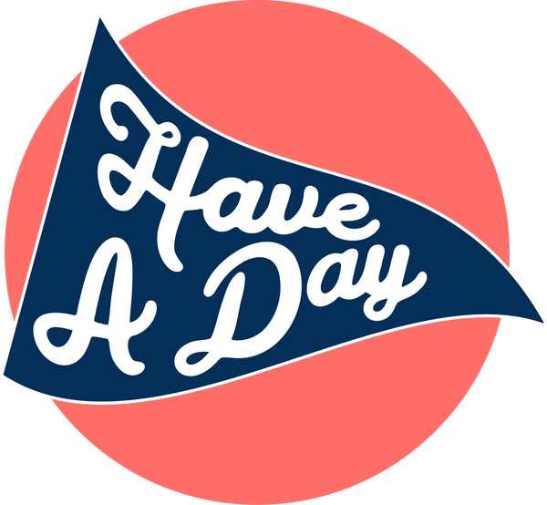 Have a Day